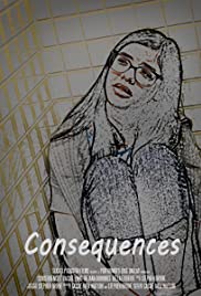 Consequences - Movie Poster Consequences - Movie Poster