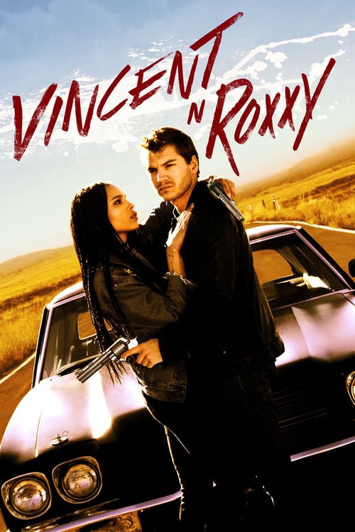 Vincent N Roxxy - Movie Poster Vincent N Roxxy - Movie Poster