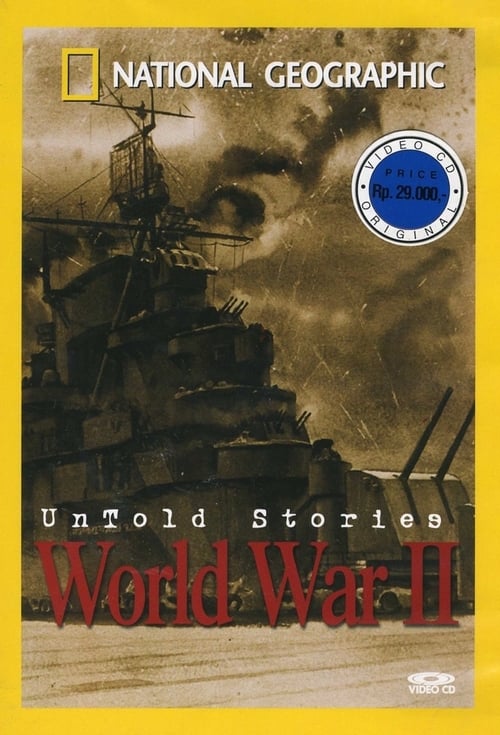 National Geographic: Untold Stories of World War II - Movie Poster National Geographic: Untold Stories of World War II - Movie Poster