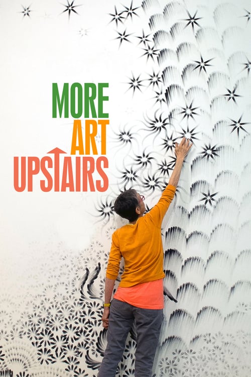 More Art Upstairs - Movie Poster More Art Upstairs - Movie Poster