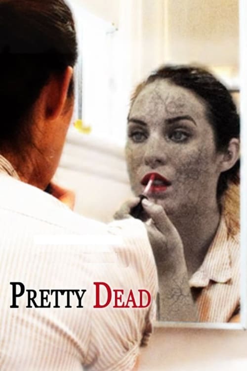 Pretty Dead - Movie Poster Pretty Dead - Movie Poster