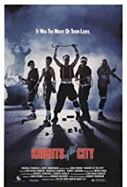 Knights of the City - Movie Poster Knights of the City - Movie Poster