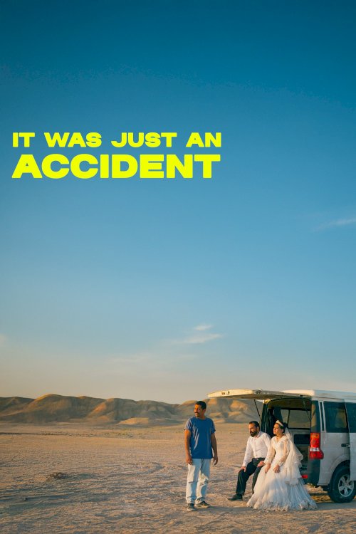 It Was Just an Accident - Movie Poster It Was Just an Accident - Movie Poster