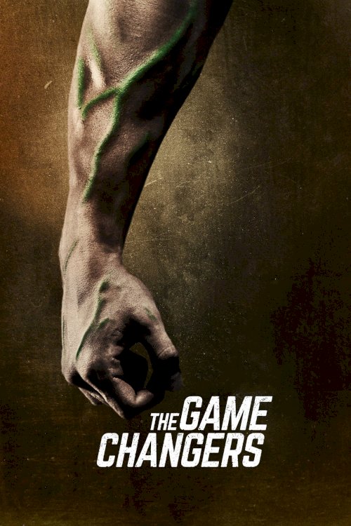 The Game Changers - Movie Poster The Game Changers - Movie Poster