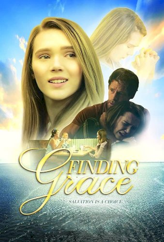 Finding Grace - Movie Poster Finding Grace - Movie Poster