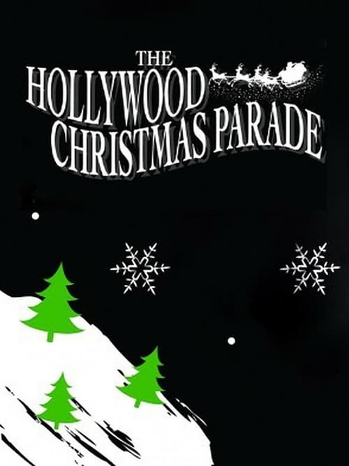 The 88th Annual Hollywood Christmas Parade - Movie Poster The 88th Annual Hollywood Christmas Parade - Movie Poster