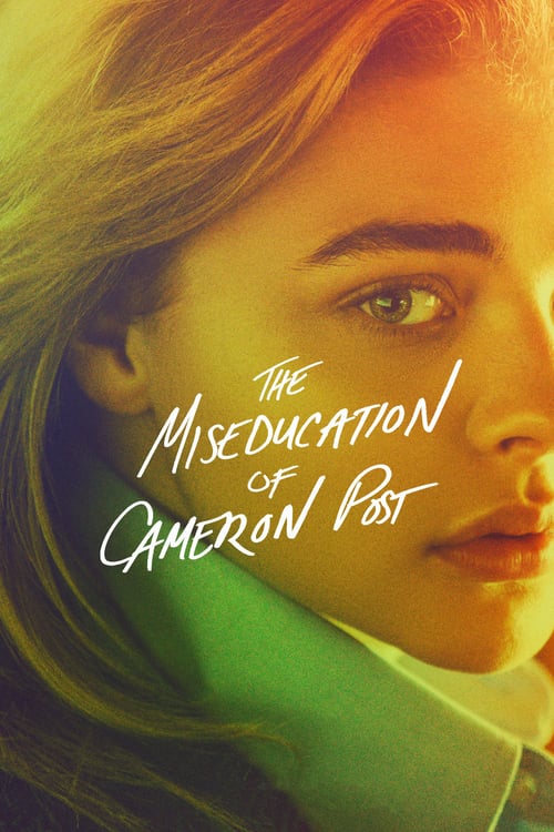 The Miseducation of Cameron Post - Movie Poster The Miseducation of Cameron Post - Movie Poster