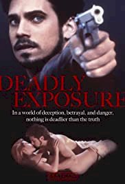 Deadly Exposure - Movie Poster Deadly Exposure - Movie Poster