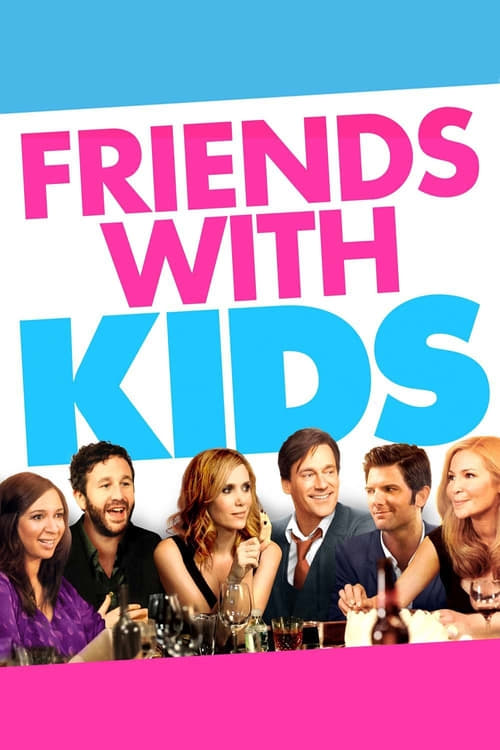 Friends with Kids - Movie Poster Friends with Kids - Movie Poster