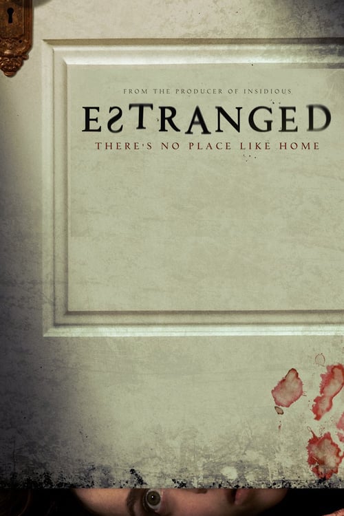 Estranged - Movie Poster Estranged - Movie Poster