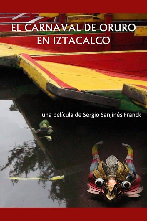 The Oruro Carnival in Iztacalco - Movie Poster The Oruro Carnival in Iztacalco - Movie Poster