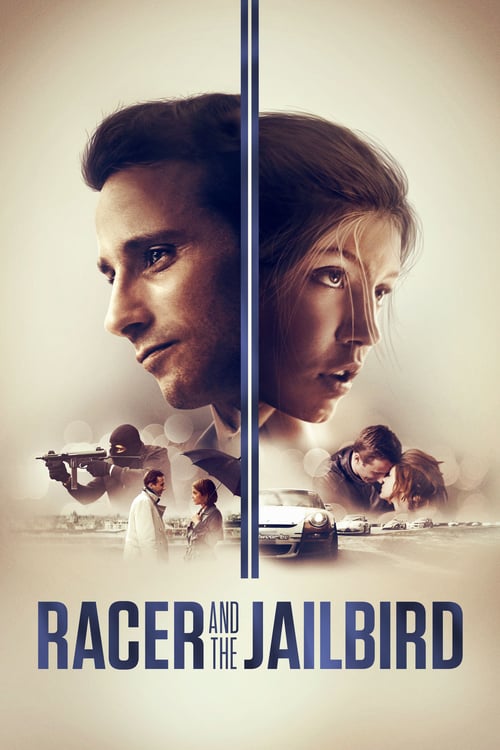 Racer and the Jailbird - Movie Poster Racer and the Jailbird - Movie Poster