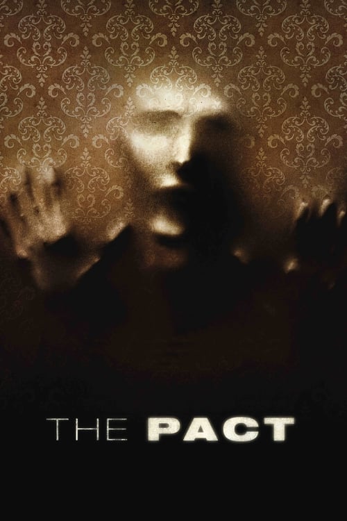 The Pact - Movie Poster The Pact - Movie Poster