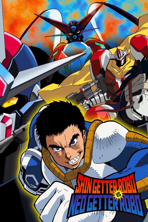 Shin Getter Robo vs Neo Getter Robo - Movie Poster Shin Getter Robo vs Neo Getter Robo - Movie Poster