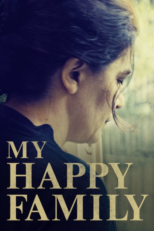 My Happy Family - Movie Poster My Happy Family - Movie Poster