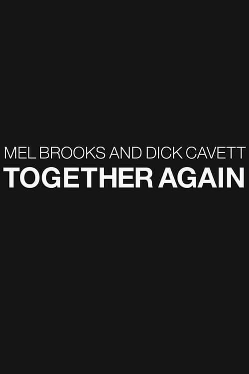 Mel Brooks and Dick Cavett Together Again - Movie Poster Mel Brooks and Dick Cavett Together Again - Movie Poster