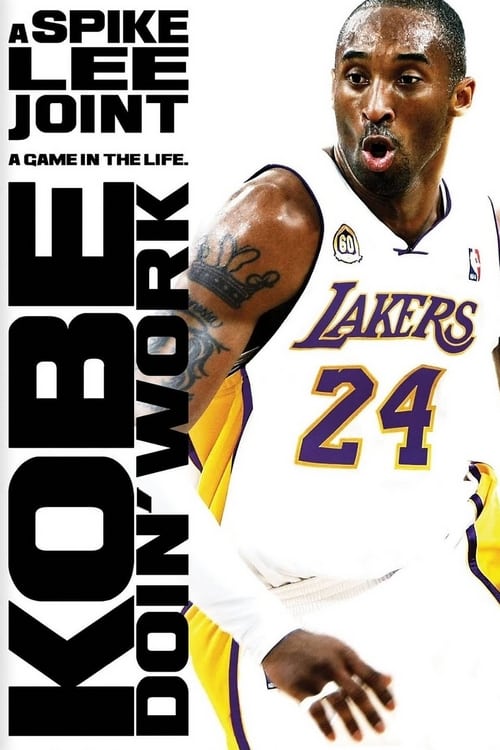 Kobe Doin' Work - Movie Poster Kobe Doin' Work - Movie Poster
