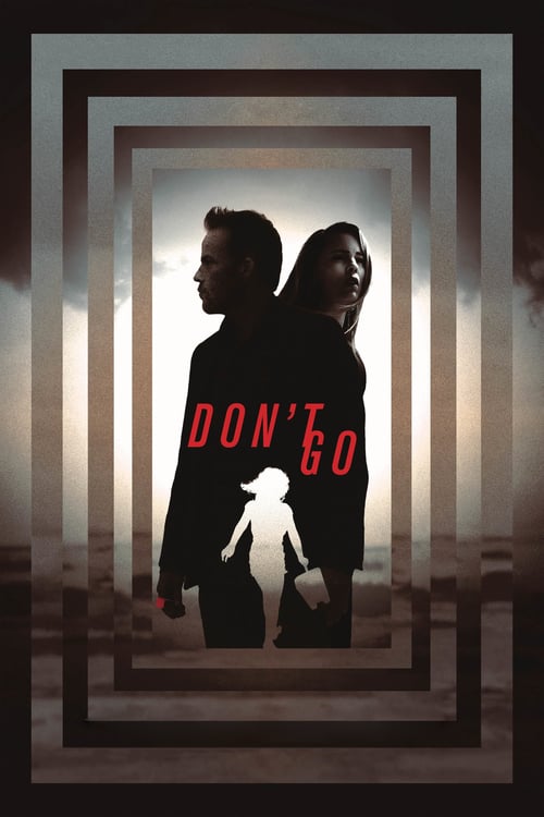Don't Go - Movie Poster Don't Go - Movie Poster