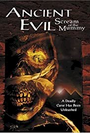 Ancient Evil: Scream of the Mummy - Movie Poster Ancient Evil: Scream of the Mummy - Movie Poster