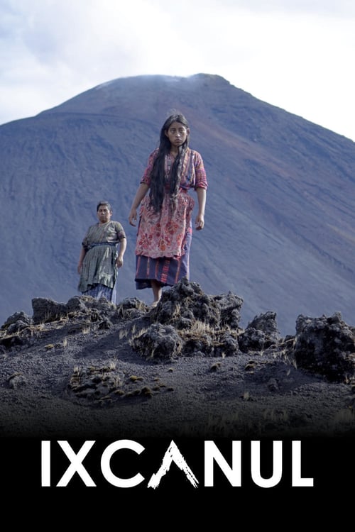 Ixcanul - Movie Poster Ixcanul - Movie Poster