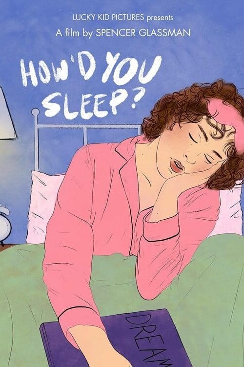 How'd You Sleep? - Movie Poster