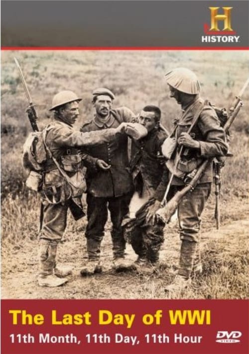 The last day of WWI - Movie Poster The last day of WWI - Movie Poster