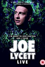 Joe Lycett: I'm About to Lose Control And I Think Joe Lycett, Live - Movie Poster Joe Lycett: I'm About to Lose Control And I Think Joe Lycett, Live - Movie Poster