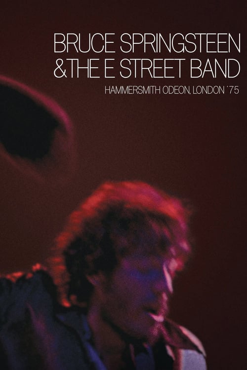 Bruce Springsteen & The E Street Band : Hammersmith Odeon, London '75 - Movie Poster Bruce Springsteen & The E Street Band : Hammersmith Odeon, London '75 - Movie Poster