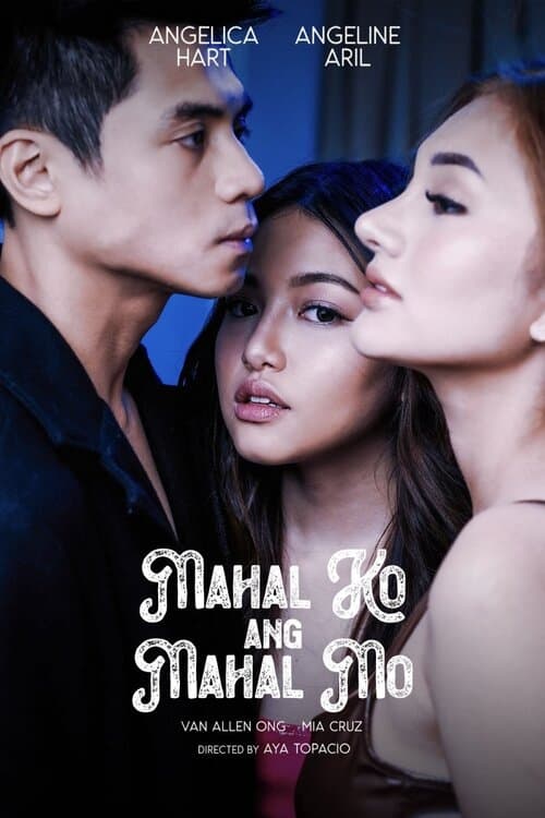 Mahal ko ang Mahal Mo - Movie Poster Mahal ko ang Mahal Mo - Movie Poster