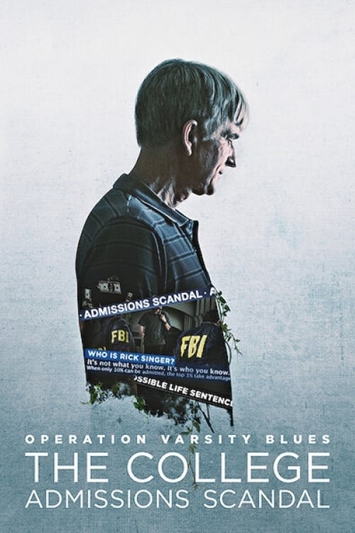 Operation Varsity Blues: The College Admissions Scandal - Movie Poster Operation Varsity Blues: The College Admissions Scandal - Movie Poster