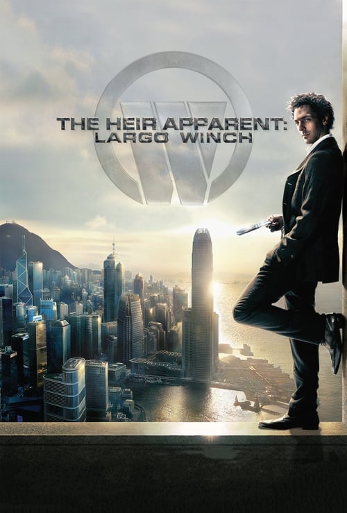 The Heir Apparent: Largo Winch - Movie Poster The Heir Apparent: Largo Winch - Movie Poster