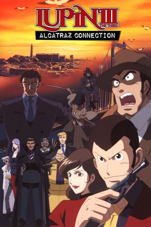 Lupin the Third: Alcatraz Connection - Movie Poster