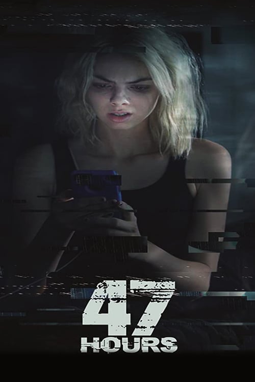 47 Hours to Live - Movie Poster 47 Hours to Live - Movie Poster