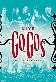 The Go-Go's - Live in Central Park - Movie Poster The Go-Go's - Live in Central Park - Movie Poster