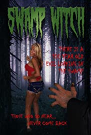 Swamp Witch - Movie Poster Swamp Witch - Movie Poster