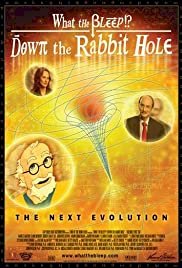 What the Bleep! Down the Rabbit Hole - Movie Poster