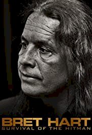 Bret Hart: Survival of the Hitman - Movie Poster Bret Hart: Survival of the Hitman - Movie Poster