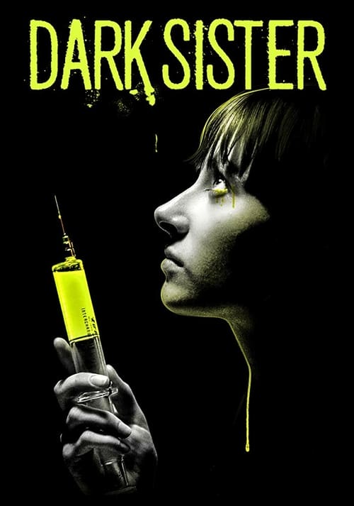 Dark Sister - Movie Poster Dark Sister - Movie Poster