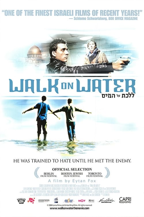 Walk on Water - Movie Poster Walk on Water - Movie Poster