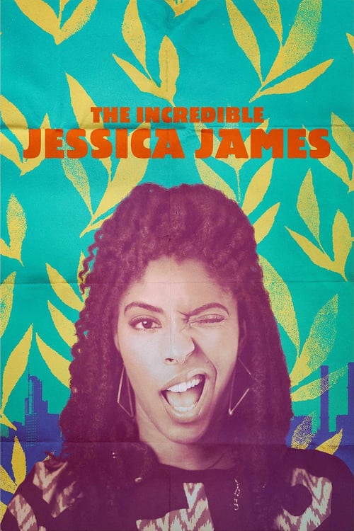 The Incredible Jessica James - Movie Poster