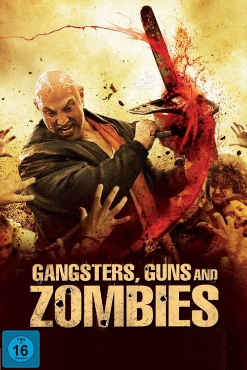 Gangsters, Guns and Zombies - Movie Poster Gangsters, Guns and Zombies - Movie Poster