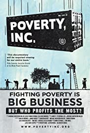 Poverty, Inc. - Movie Poster Poverty, Inc. - Movie Poster