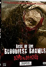 TNA Wrestling: Best of the Bloodiest Brawls - Scars and Stitches - Movie Poster TNA Wrestling: Best of the Bloodiest Brawls - Scars and Stitches - Movie Poster
