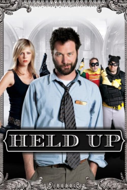 Held Up - Movie Poster