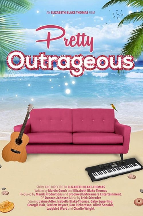 Pretty Outrageous - Movie Poster Pretty Outrageous - Movie Poster