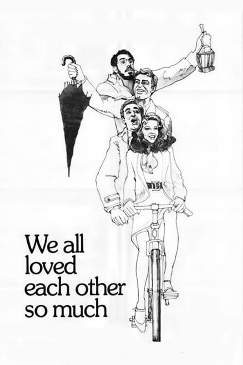 We All Loved Each Other So Much - Movie Poster We All Loved Each Other So Much - Movie Poster