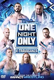 TNA One Night Only: X-Travaganza - Movie Poster TNA One Night Only: X-Travaganza - Movie Poster