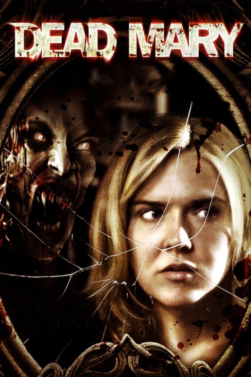 Dead Mary - Movie Poster Dead Mary - Movie Poster