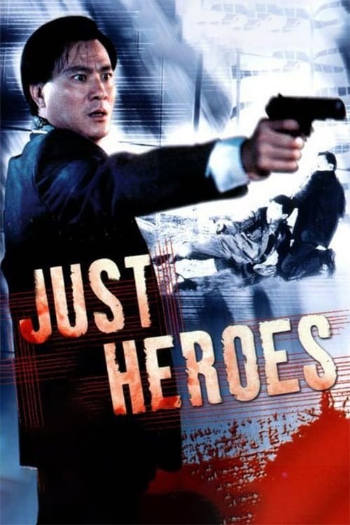 Just Heroes - Movie Poster Just Heroes - Movie Poster