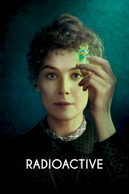 Radioactive - Movie Poster Radioactive - Movie Poster
